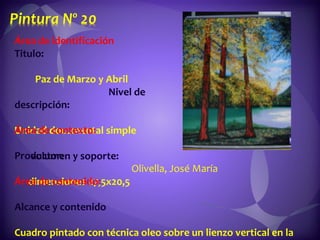 Área de identificación  Titulo:  Paz de Marzo y Abril  Nivel de descripción:  Unidad documental simple  volumen y soporte:  dimensiones 27,5x20,5 Área de contexto:  Productor:  Olivella, José María  Área de contenido:  Alcance y contenido  Cuadro pintado con técnica oleo sobre un lienzo vertical en la cual se observa un paisaje de tres arboles grandes con hojas amarillas y en la parte trasera se observa un lago y unas montañas. 