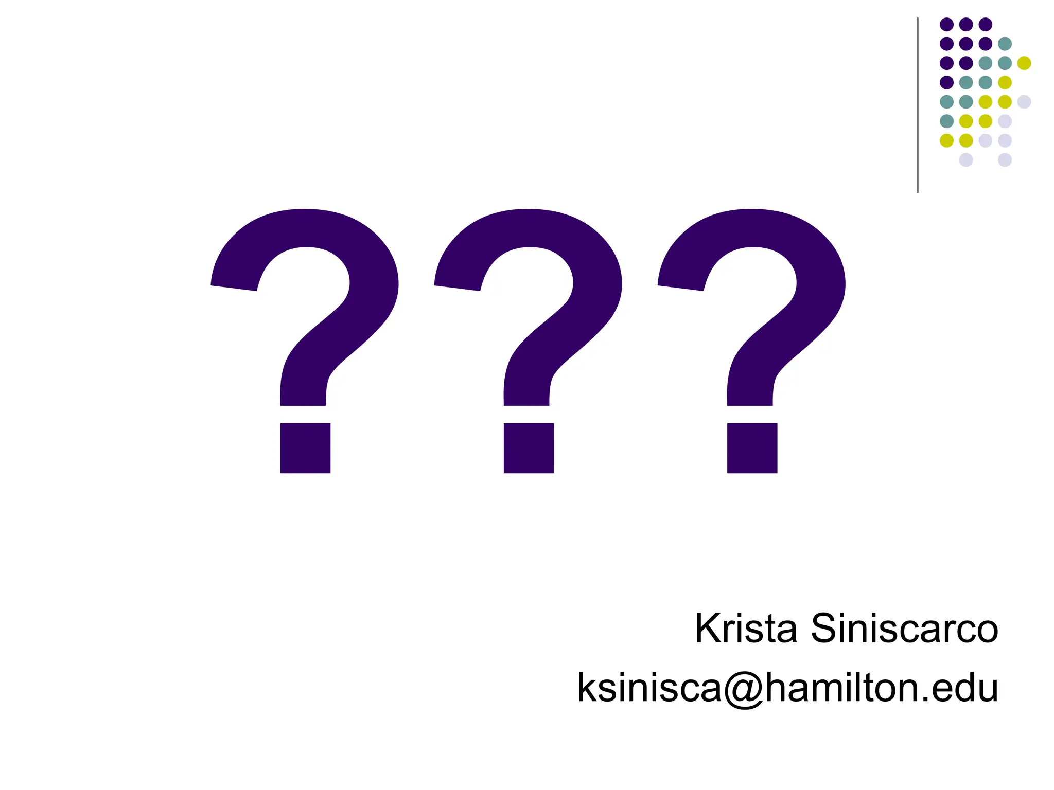Krista Siniscarco
ksinisca@hamilton.edu
 