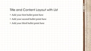  First level
 Second level
 Third level
 Fourth level
 Fifth level
Title and Content Layout with List
www.MsWordPowerPointExpert.com
 