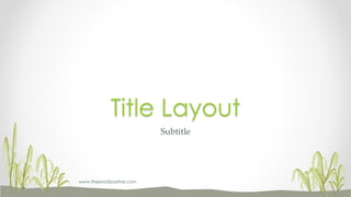 Subtitle
Title Layout
www.MsWordPowerPointExpert.com
 