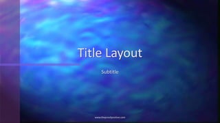 Subtitle
Title Layout
WWW.MSWORDPOWERPOINTEXPERT.COM
 