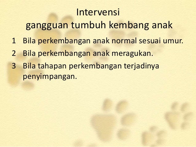 Ppt deteksi dini gangguan tumbuh kembang