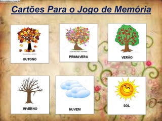 Cartões Para o Jogo de Memória

 