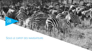 08
SOUS LE CAPOT DES NAVIGATEURS
 