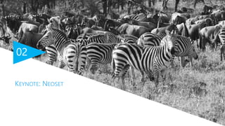02
KEYNOTE: NEOSET
 