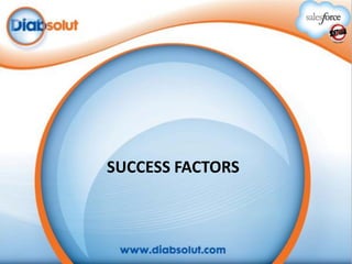 SUCCESS FACTORS

 