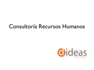 Consultoría Recursos Humanos
 