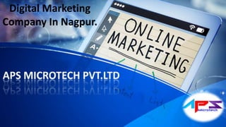 Digital Marketing
Company In Nagpur.
 