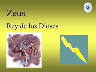 Zeus
Rey de los Dioses