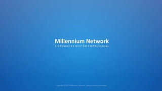 Copyright © 2013 Millennium Network. Todos os direitos reservados.

 
