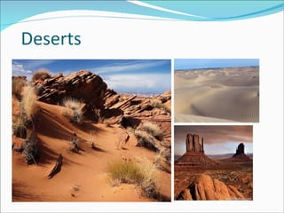 Deserts 