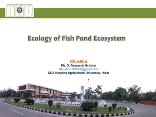 Khushbu
Ph. D. Research Scholar
Khushbu181997@gmail.com
CCS Haryana Agricultural University, Hisar
 