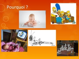Pourquoi ?