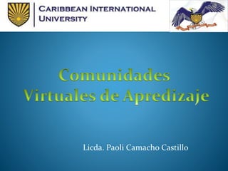 Licda. Paoli Camacho Castillo
 