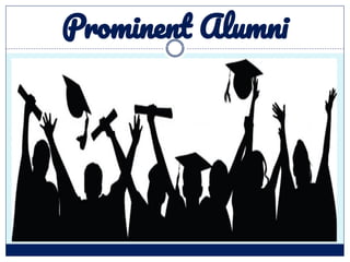 Prominent Alumni
 