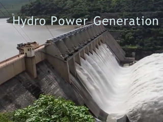 Hydro Power Generation
 