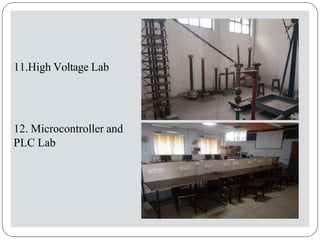 11.High Voltage Lab
12. Microcontroller and
PLC Lab
 