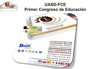 UASD-FCE
Primer Congreso de Educación
 