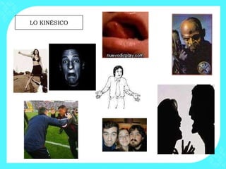 LO KINÉSICO 