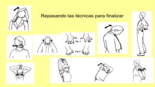 Repasando las técnicas para finalizar
 
