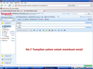 Gb.7 Tampilan yahoo untuk membuat email
 