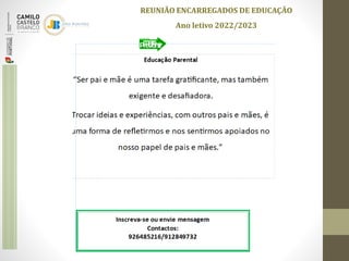 REUNIÃO ENCARREGADOS DE EDUCAÇÃO
Ano letivo 2022/2023
 