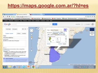 https://maps.google.com.ar/?hl=es
 