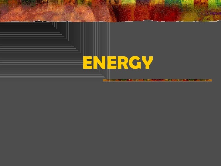 Ppt Energy