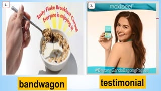 bandwagon
2.
testimonial
3.
 