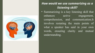 Restating Communication PPT_ENGLISH8- WK#32.3-SUMMARIZING AS A LISTENING SKILL -Ms. Regine ...