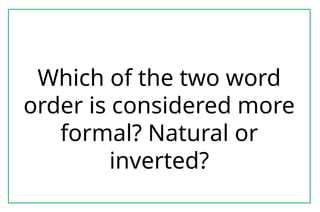 PPT_English 9_Q1_W2-1 (Normal and Inverted Word Order).pptx