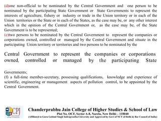 (d)one non-official to be nominated by the Central Government and one person to be
nominated by the participating State Go...