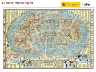 El nuevo mundo digital
 