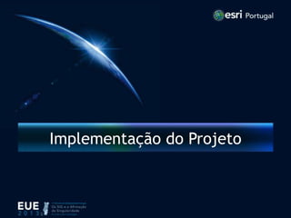 Implementação do Projeto
 