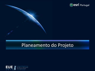 Planeamento do Projeto
 