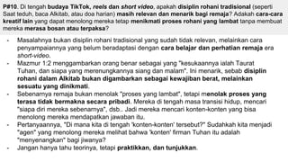 P#10. Di tengah budaya TikTok, reels dan short video, apakah disiplin rohani tradisional (seperti
Saat teduh, baca Alkitab, atau doa harian) masih relevan dan menarik bagi remaja? Adakah cara-cara
kreatif lain yang dapat menolong mereka tetap menikmati proses rohani yang lambat tanpa membuat
mereka merasa bosan atau terpaksa?
- Masalahnya bukan disiplin rohani tradisional yang sudah tidak relevan, melainkan cara
penyampaiannya yang belum beradaptasi dengan cara belajar dan perhatian remaja era
short-video.
- Mazmur 1:2 menggambarkan orang benar sebagai yang "kesukaannya ialah Taurat
Tuhan, dan siapa yang merenungkannya siang dan malam". Ini menarik, sebab disiplin
rohani dalam Alkitab bukan digambarkan sebagai kewajiban berat, melainkan
sesuatu yang dinikmati.
- Sebenarnya remaja bukan menolak "proses yang lambat", tetapi menolak proses yang
terasa tidak bermakna secara pribadi. Mereka di tengah masa transisi hidup, mencari
"siapa diri mereka sebenarnya", dsb.. Jadi mereka mencari konten-konten yang bisa
menolong mereka mendapatkan jawaban itu.
- Pertanyaannya, "Di mana kita di tengah 'konten-konten' tersebut?" Sudahkah kita menjadi
"agen" yang menolong mereka melihat bahwa 'konten' firman Tuhan itu adalah
"menyenangkan" bagi jiwanya?
- Jangan hanya tahu teorinya, tetapi praktikkan, dan tunjukkan.
 