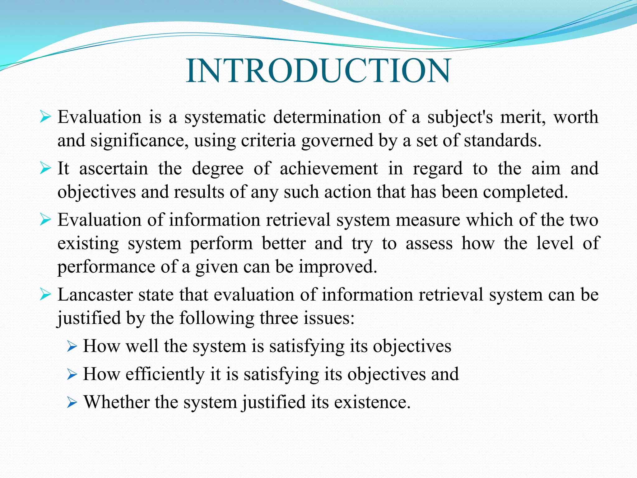 Ppt evaluation of information retrieval system | PPTX