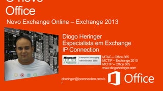 Novo Exchange Online – Exchange 2013
 