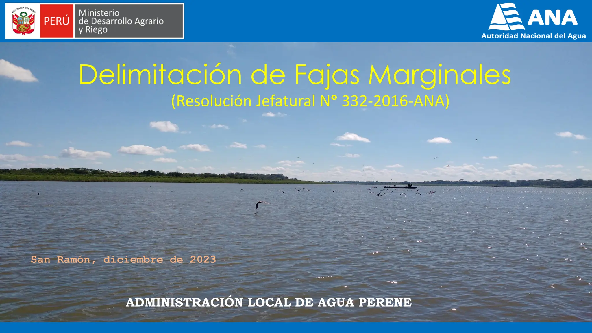 Fajas Marginales Delimitación de fajas marginales (Resolución Jefatural N° 332 2016 ...