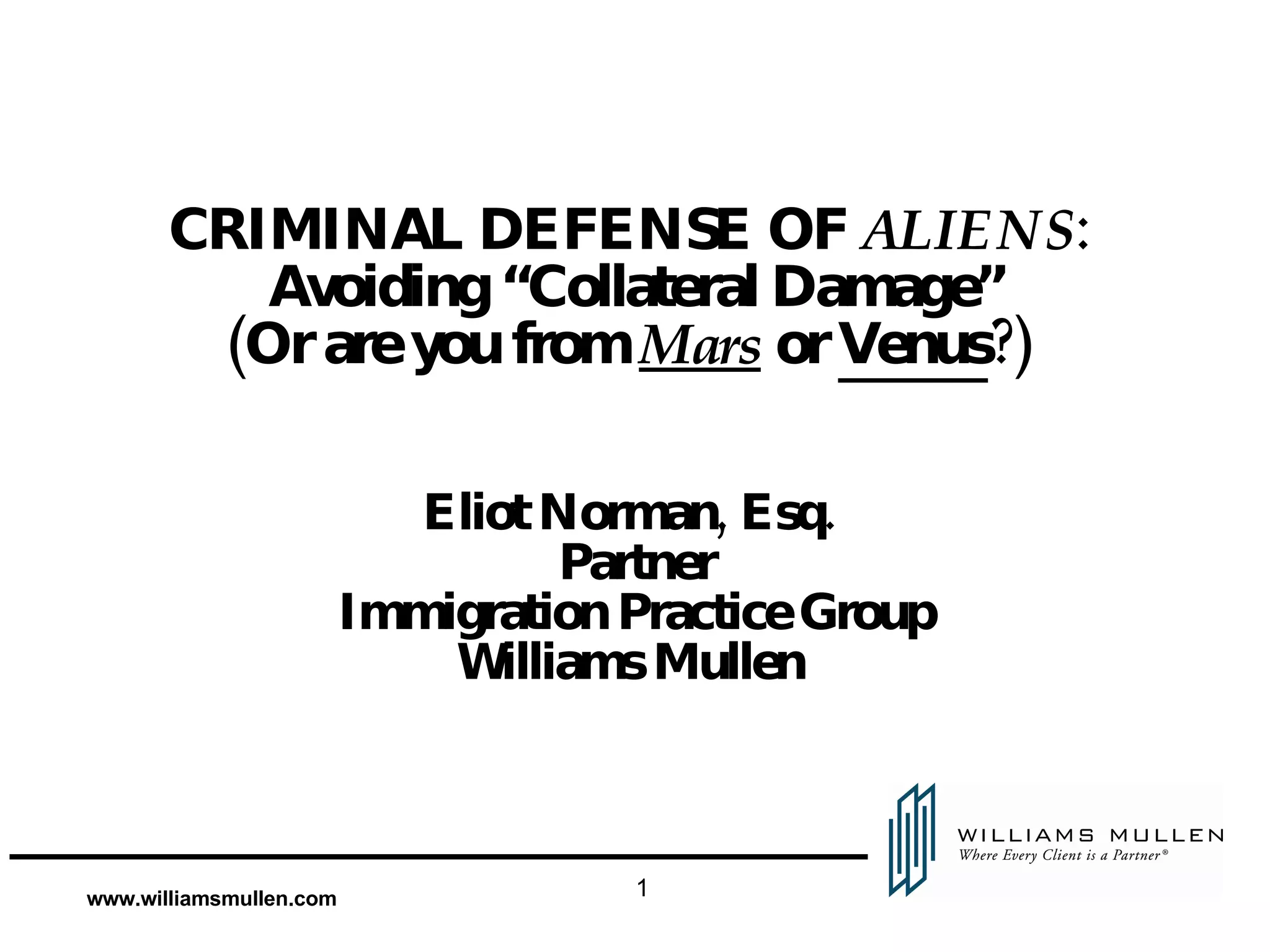 Immigration Consequences of Criminal Convictions; or Criminal Defense