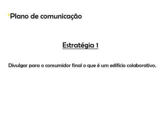 Lançamento do Empreendimento Colaborativo da Gafisa