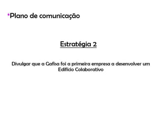 Lançamento do Empreendimento Colaborativo da Gafisa