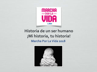 Historia de un ser humano
¡Mi historia, tu historia!
 