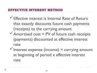 Effective Interest Method Model PPT on Financial Instruments useful for getting basics on Financial ...
