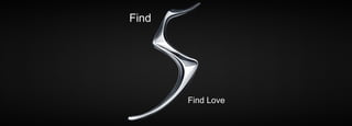Find
Find Love
 