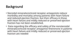 Finerenone in heart failure with preserved ejection fraction compared ...