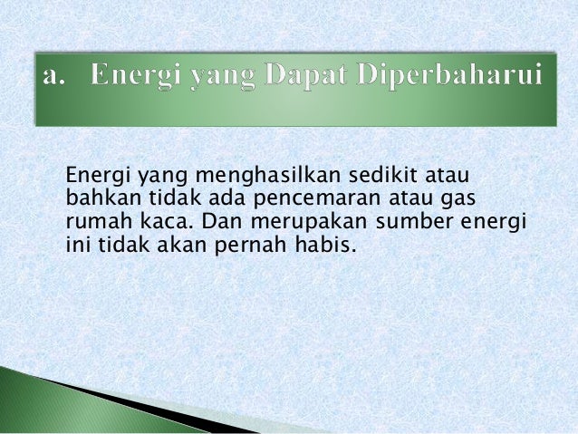 Ppt FISIKA LINGKUNGAN ENERGI Ppt FISIKA LINGKUNGAN ENERGI
