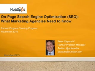 On-Page Search Engine Optimization (SEO): What Marketing Agencies Need to Know<br />Partner Program Training Program<br />...