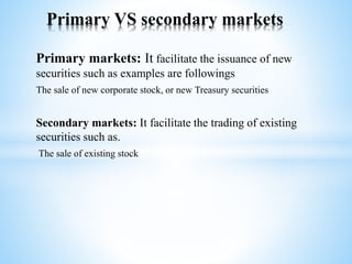 Types of financial markets and Their Roles & Valuation of Stock | PPTX