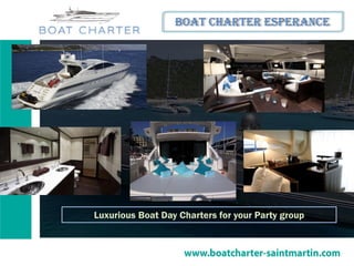 Boat charter ESPERANCE
Luxurious Boat Day Charters for your Party group
 